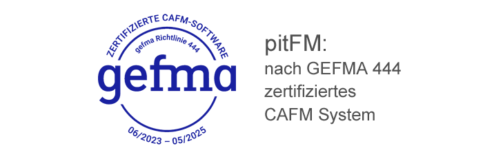 Unsere Lösungen bauen auf dem CAFM System pit - FM auf, das vollständig nach GEFMA 444 zertifiziert ist